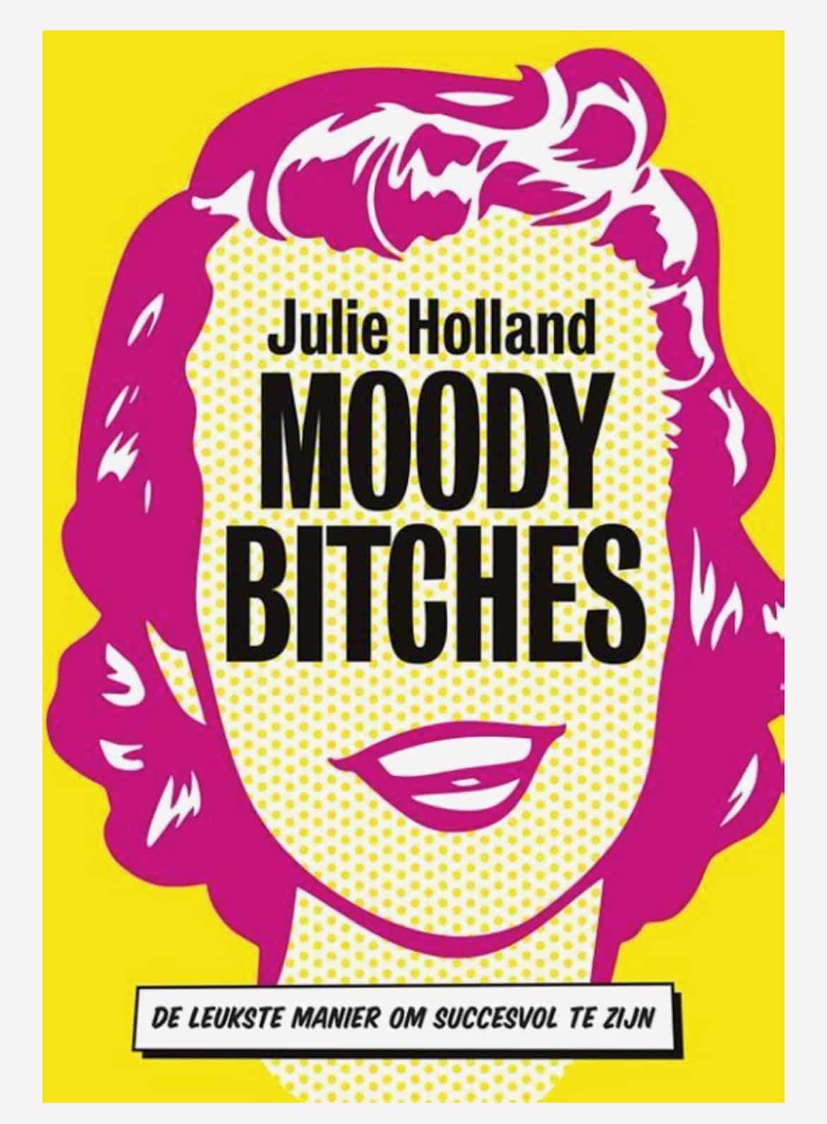 Boek Julie Holland Moody Bitches